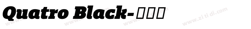 Quatro Black字体转换